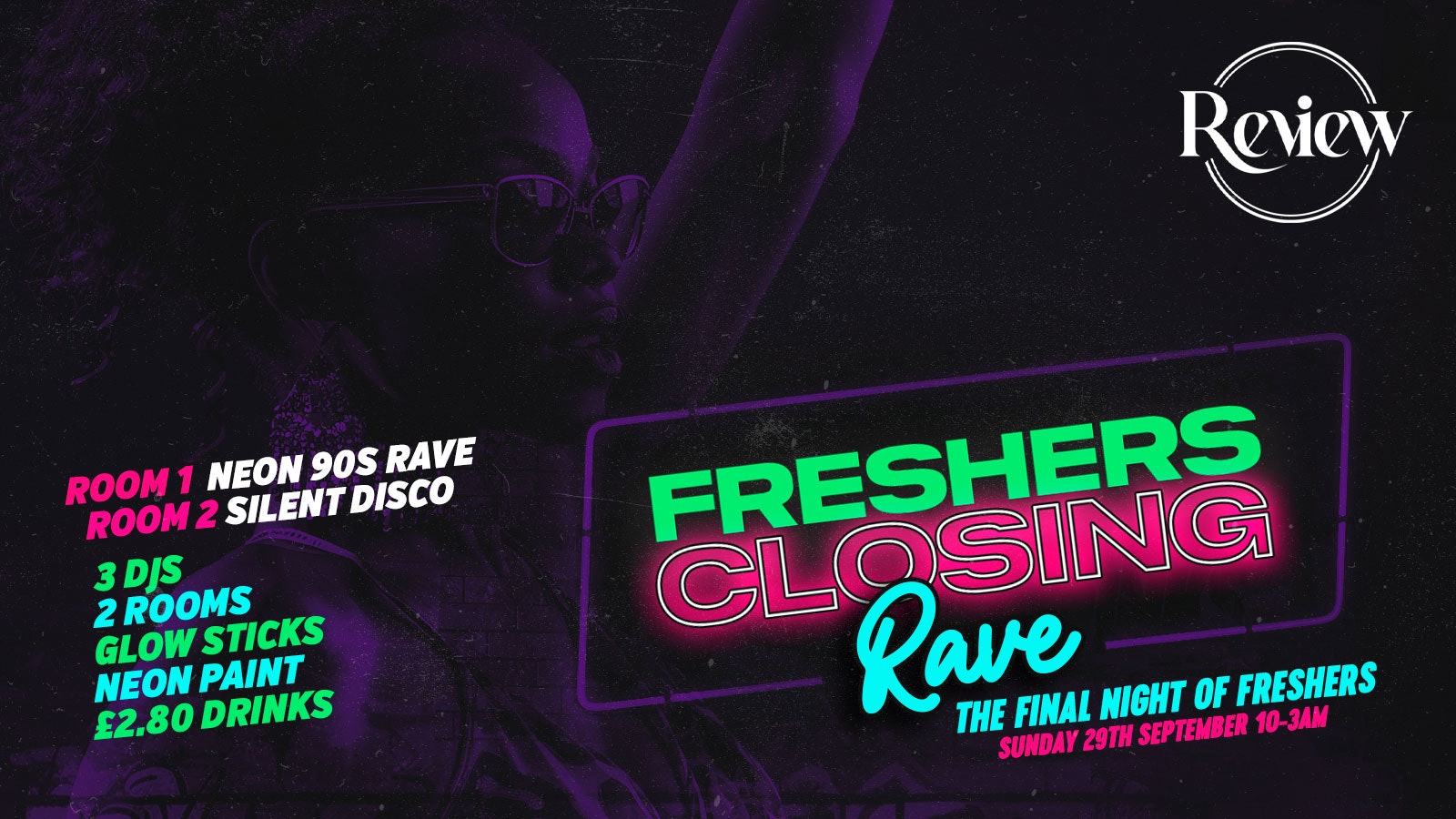 Freshers Closing Party | Neon Rave v Silent Disco | Review