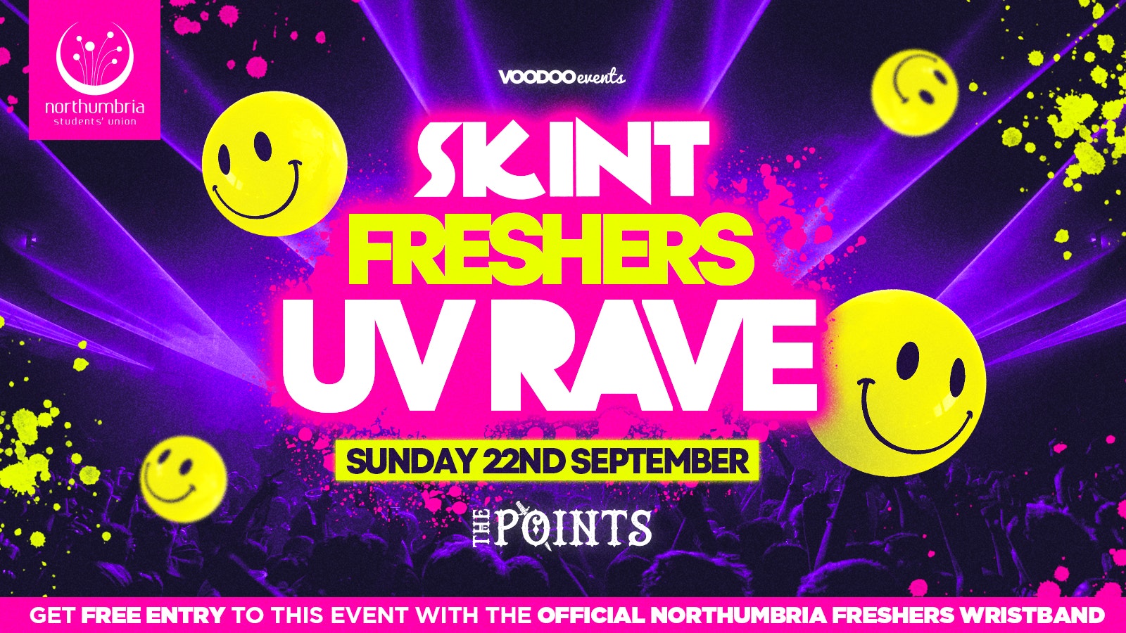 Skint – UV Freshers Rave  (OFFICIAL NORTHUMBRIA UNI WRISTBAND EVENT)