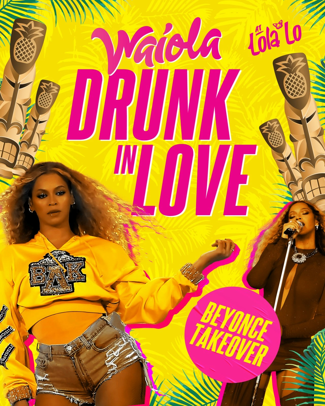 Waiola: Drunk In Love (Free Champagne on Entry) 🥂