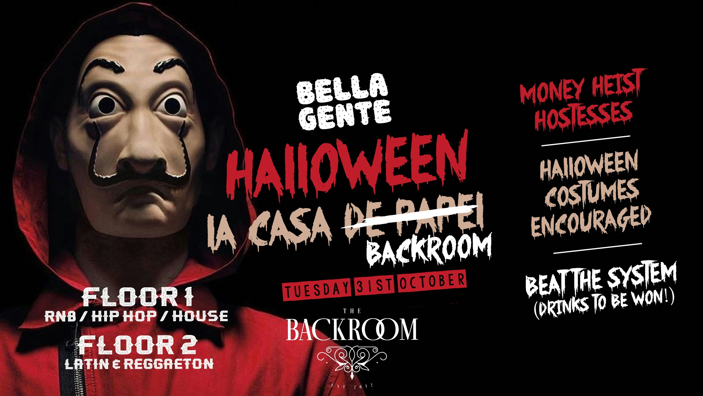 👻 Halloween @ The Backroom – Bella Gente | Casa De Papel // Money Heist