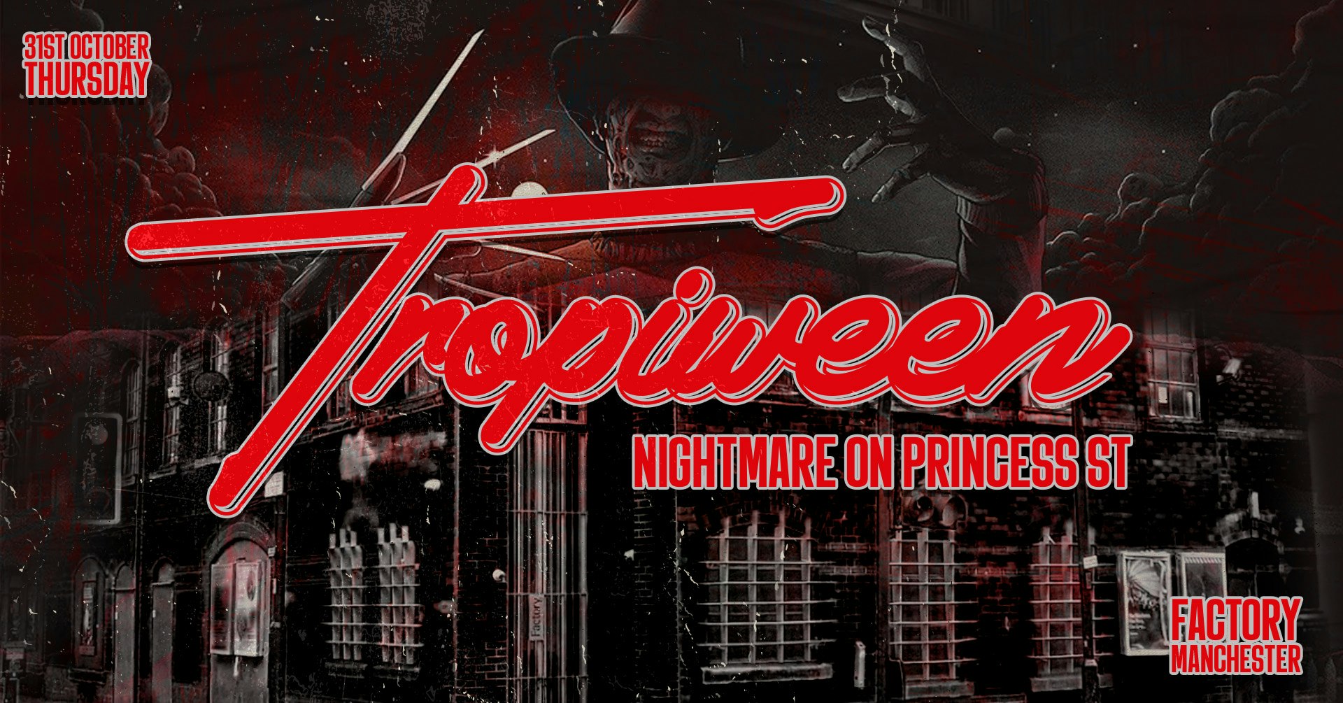 🧟👻 TROPIWEEN MANCHESTER @ FACTORY 👻🧟 NIGHTMARE ON PRINCESS ST // HALLOWEEN THURSDAY