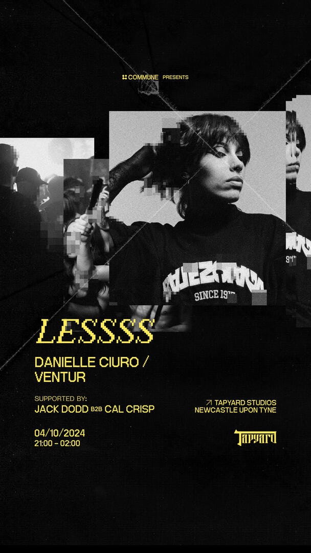 Commune presents: LESSSS, DANIELLE CIURO & VENTUR
