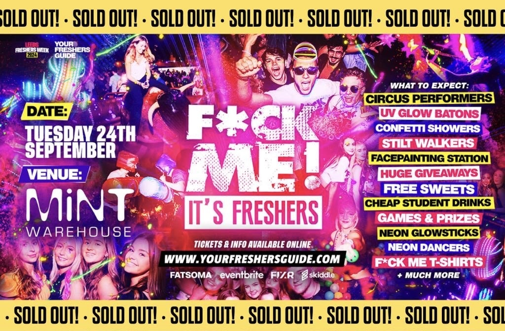 F*CK ME It’s Freshers | Leeds Freshers 2024