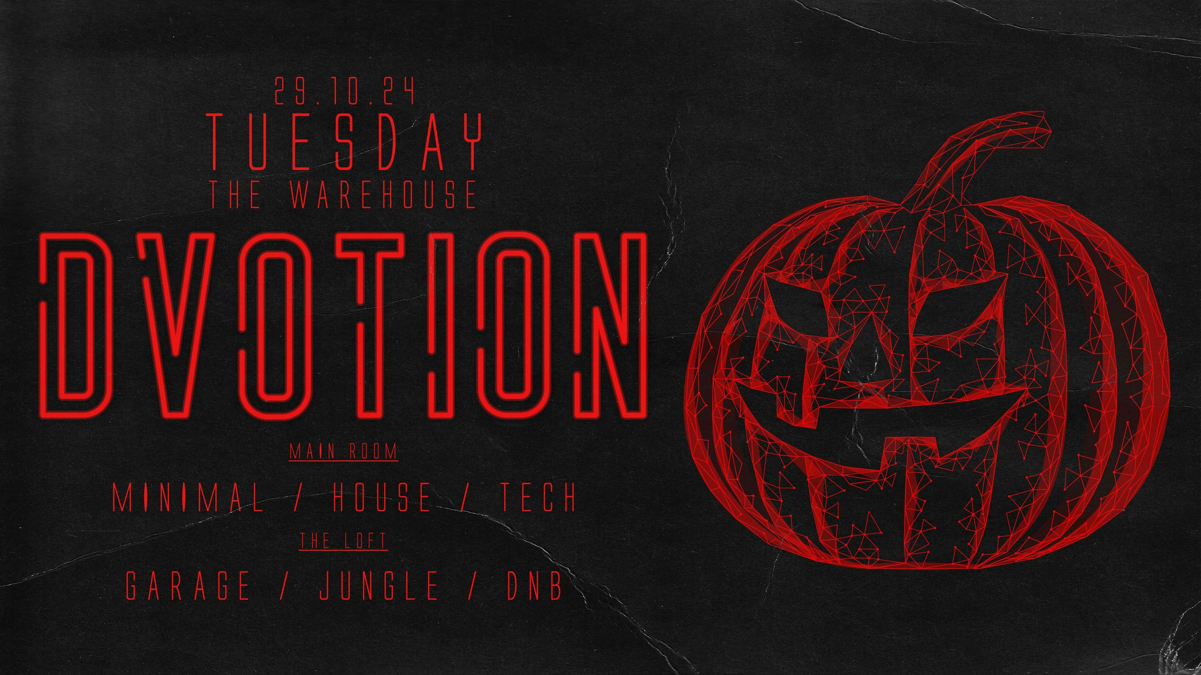 🍄💔 DVOTION LEEDS HALLOWEEN PRESENTS MORGAN SEATREE & JAMES POOLE – RAVERS INVASION // THIS WILL SELL OUT 💔🍄  THE WAREHOUSE