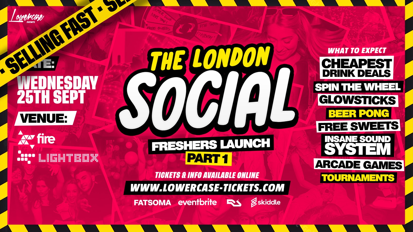 THE LONDON SOCIAL – FRESHERS LAUNCH NIGHT – EVERY WEDNESDAY @ FIRE & LIGHTBOX – LONDON’S BIGGEST WEEKLY STUDENT SOCIAL