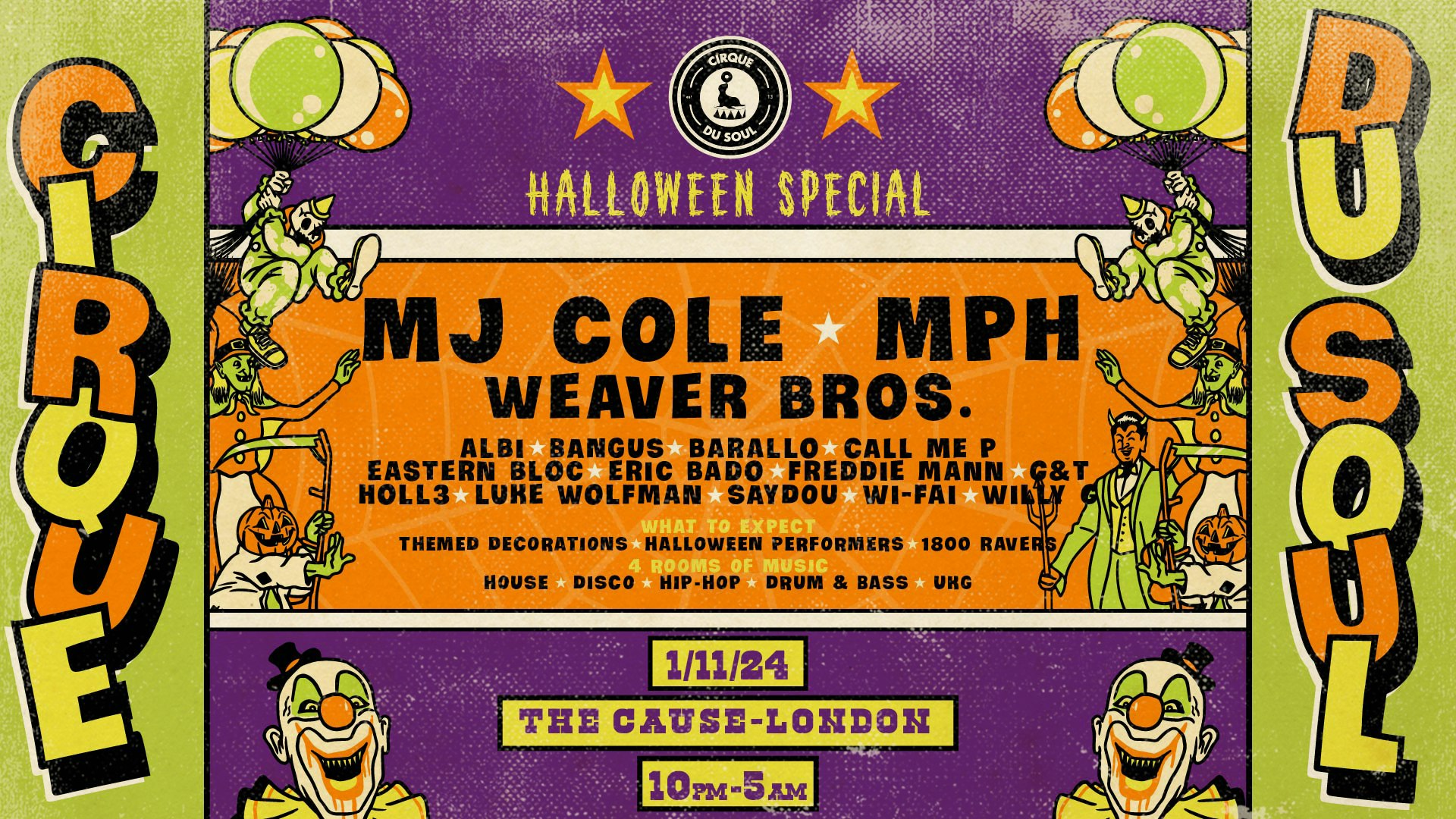 Cirque Du Soul: London // Halloween Special // MJ COLE, MPH, Weaver Bros.