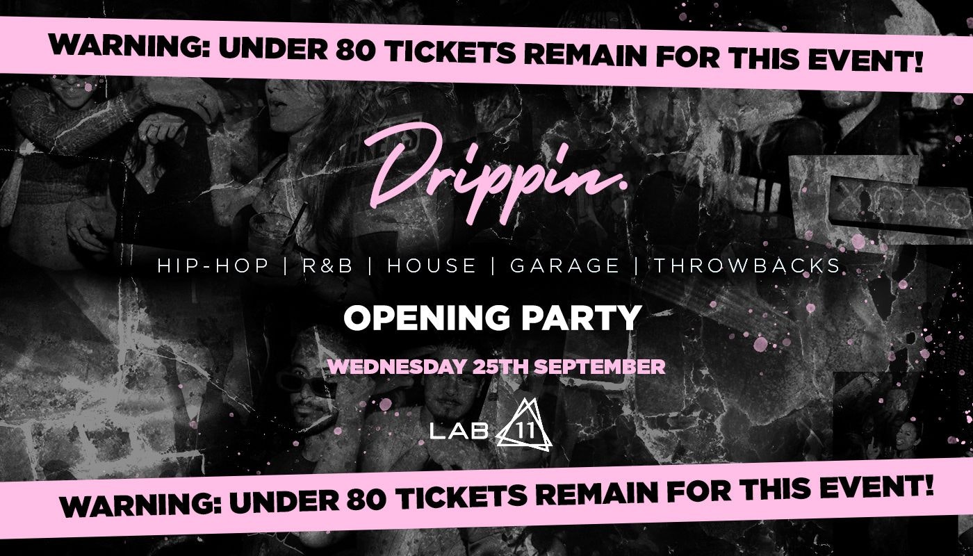 Drippin x Freshers Opening Party – LAB11 | Birmingham Freshers 2024 [FINAL TICKETS!]
