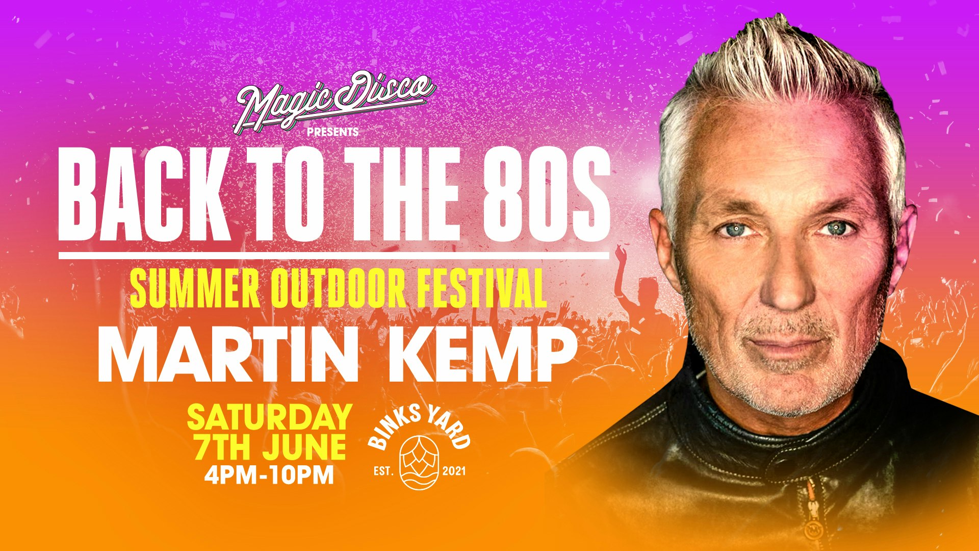 Back to the 80’s Summer Festival with MARTIN KEMP