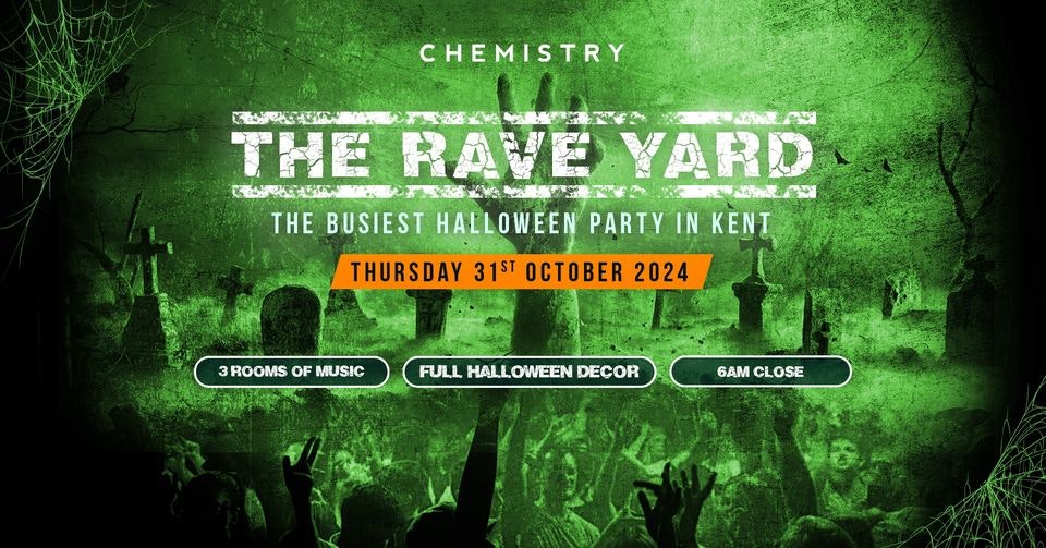 🎃💀 THE RAVE YARD 🎃💀 / KENT’S BIGGEST HALLOWEEN NIGHT