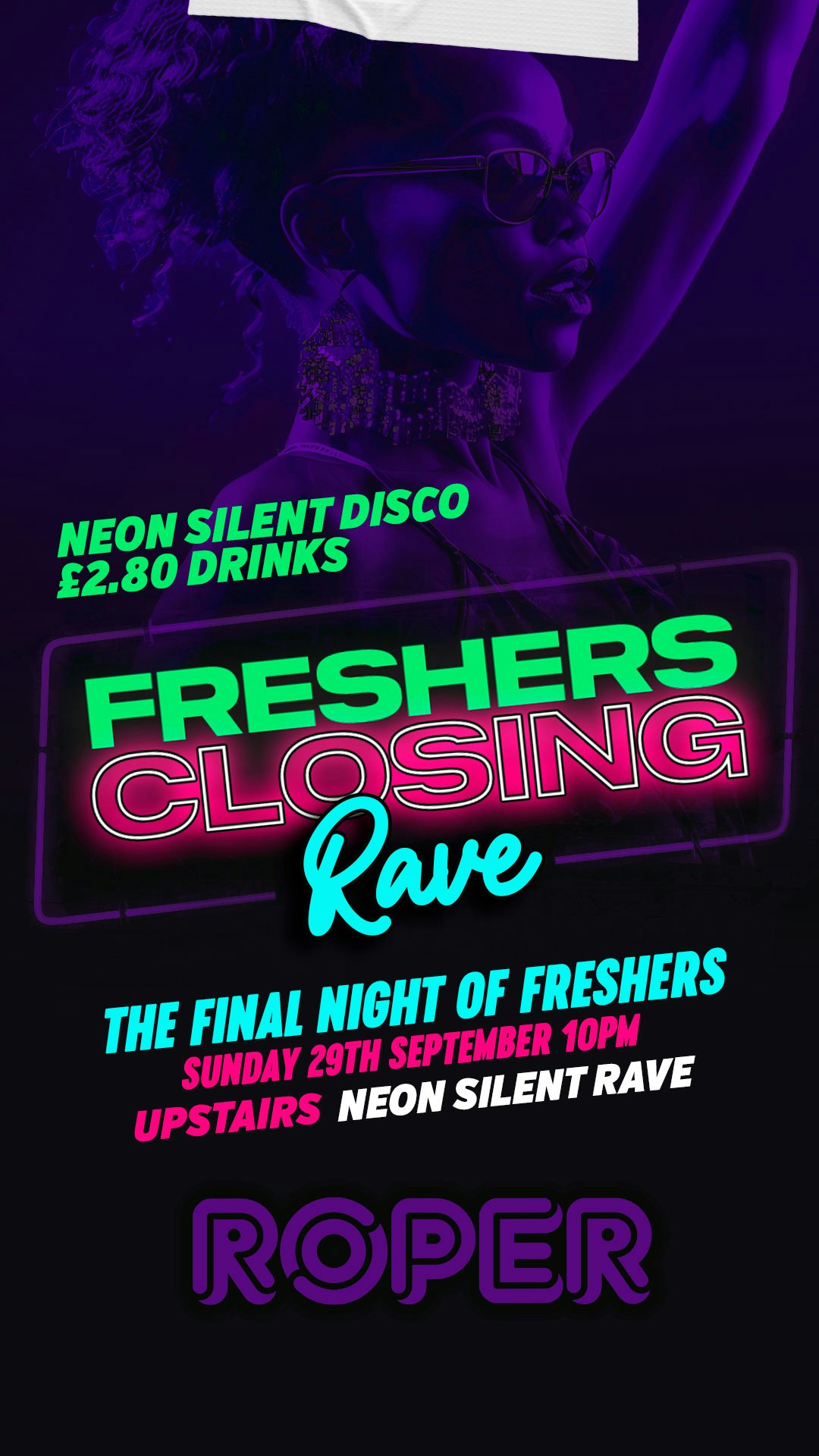 Freshers Closing Party | Neon Rave Silent Disco | ROPER