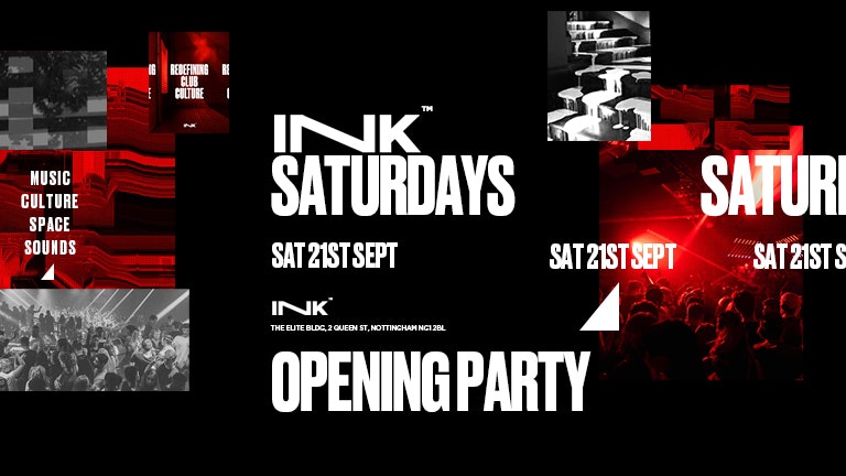 Ink. – Ink Saturdays / Opening Party [LAST TICKETS]