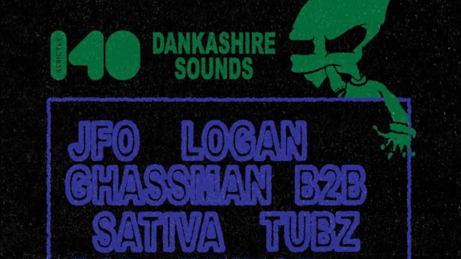 Strictly 140 x Dankashire Soundsystem