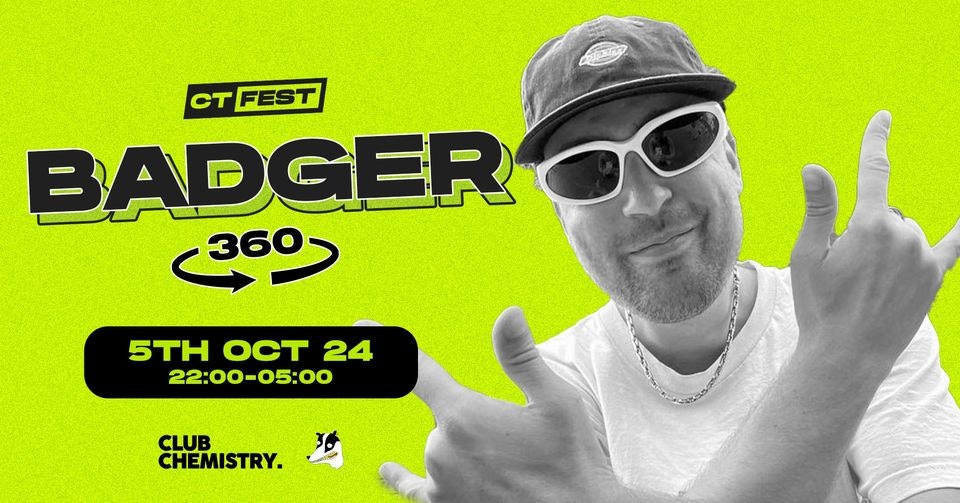 CT Fest ∙ BADGER (a 360° experience) *90% tickets sold*