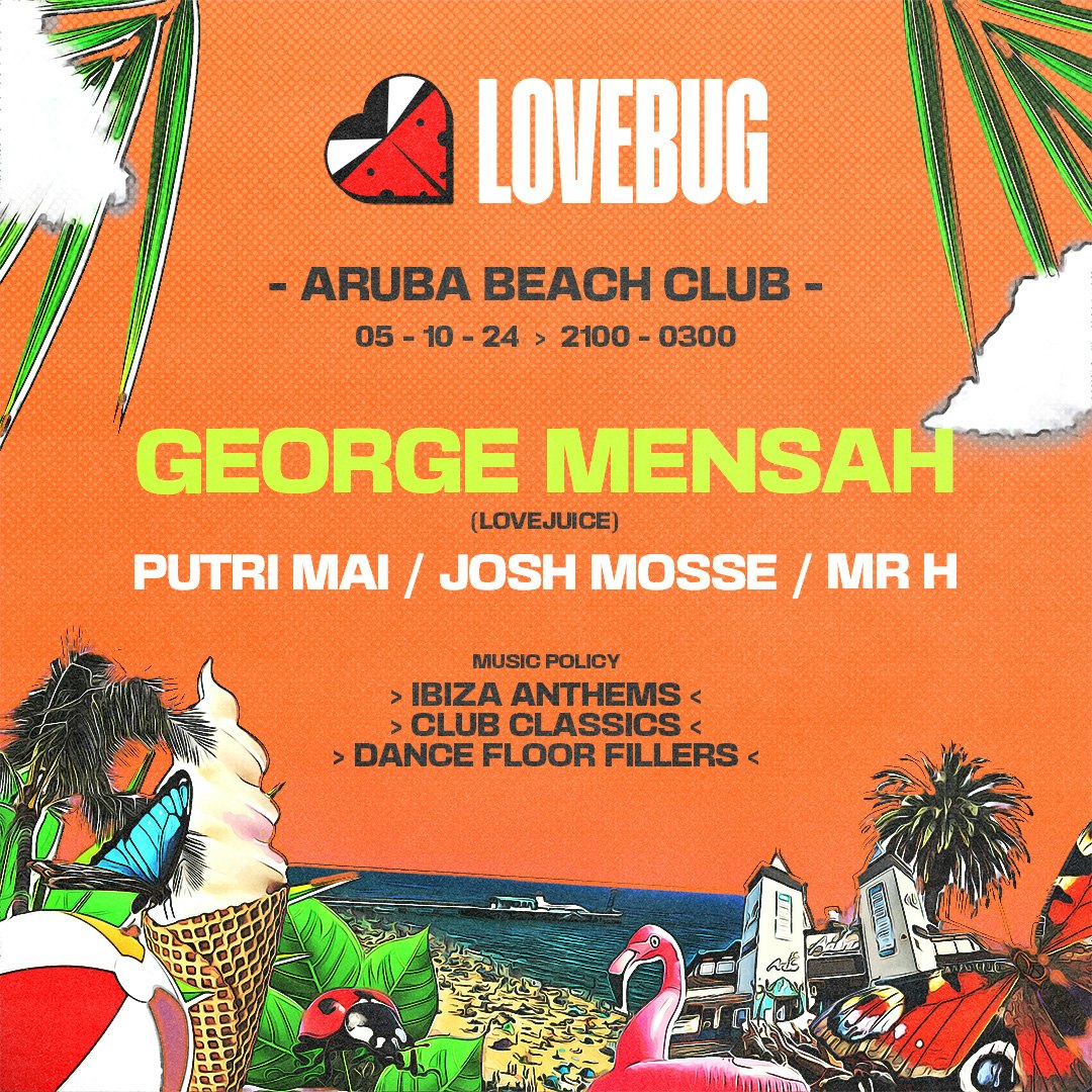 LoveBug Volume 3 with GEORGE MENSAH @ Aruba