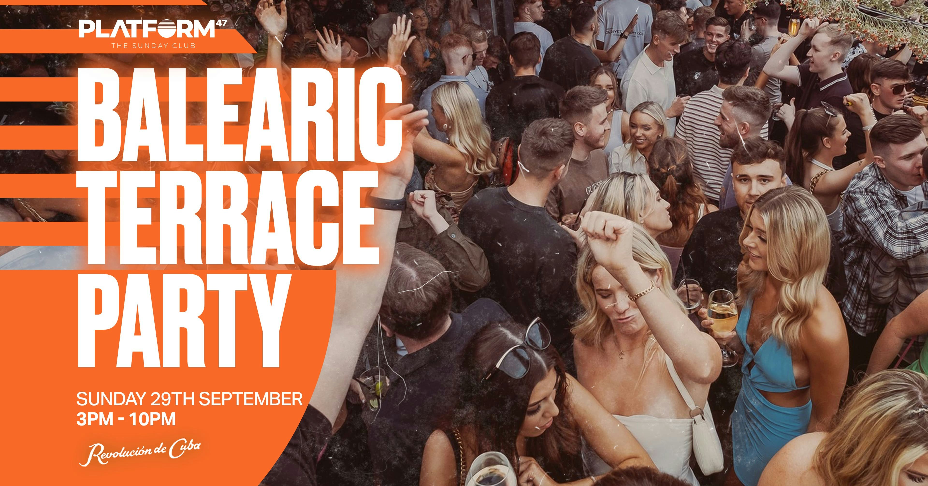 Platform47 | Balearic Terrace Party | Sunday 29th September