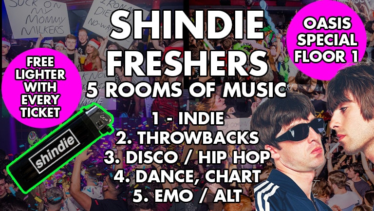 Shit Indie Disco – Shindie FRESHERS 2024 – Oasis Special plus 5 Rooms of Music –  Dance, Pop Chart Hits / Indie, Rock / Throwbacks, Cheese / Emo / Disco  🚨 THIS WILL SELL OUT 🚨