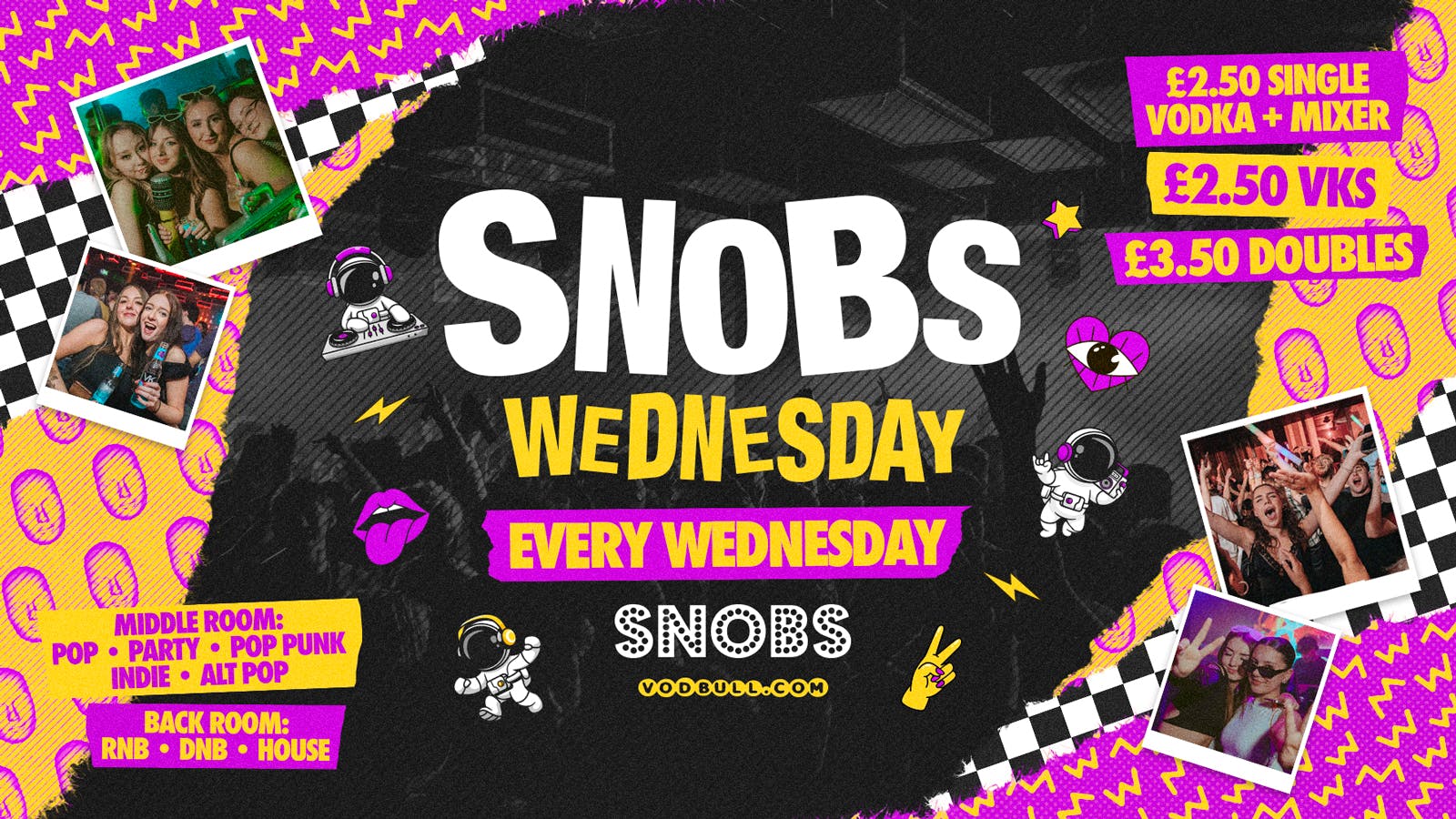 🎶 SNOBS WEDNESDAY!!🎶[TONIGHT] 🚨FREE SHOT WITH EVERY TICKET🚨 23/10