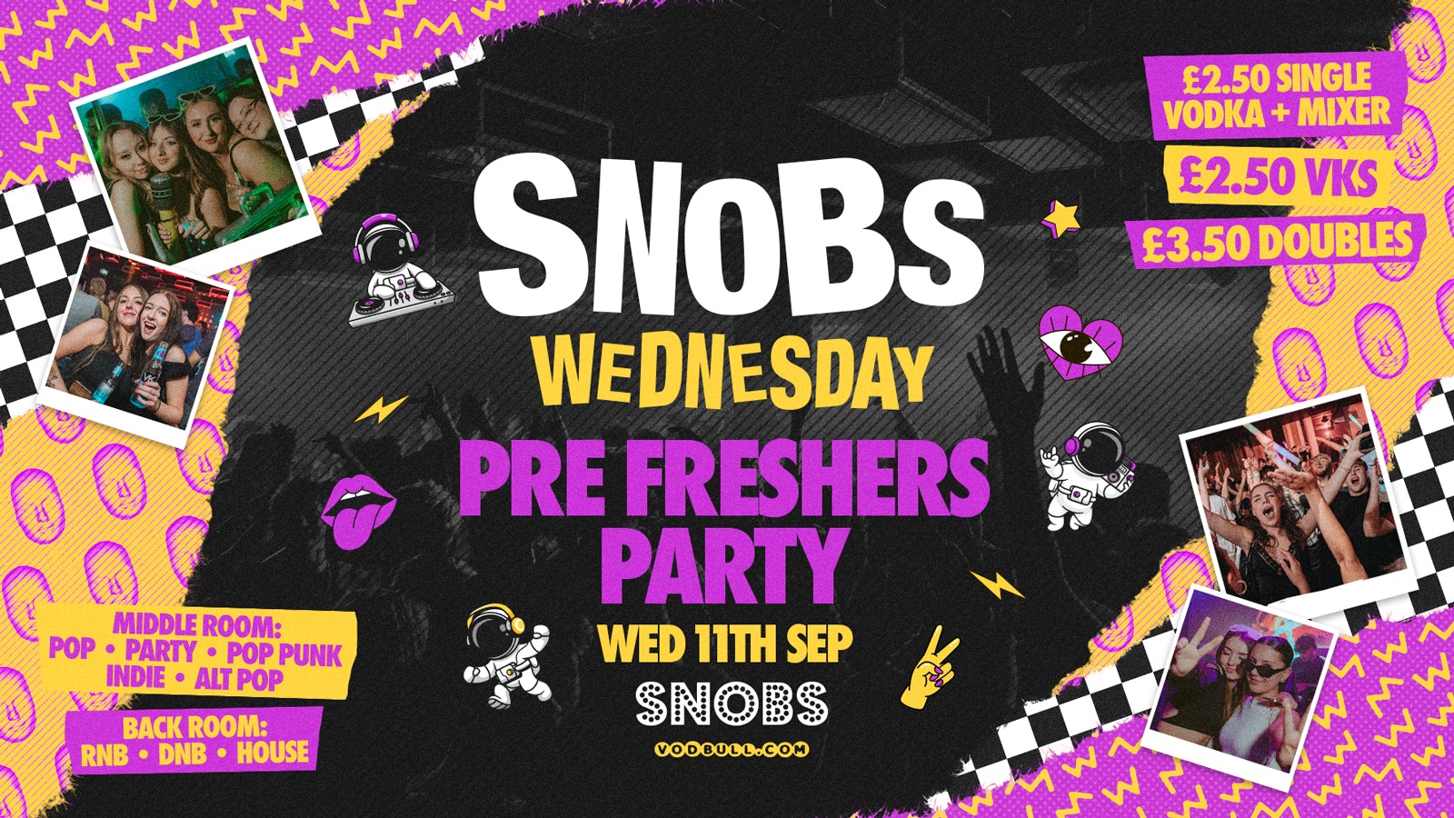 Snobs Wednesday [TONIGHT] PRE FRESHERS PARTY! 🎸TWO ROOMS OF MUSIC!🎸 11th Sept