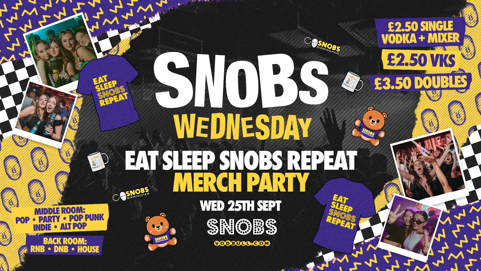 Snobs Wednesday *EAT SLEEP SNOBS REPEAT FRESHERS MERCH PARTY* 🚨FREE SHOT WITH EVERY TICKET🚨 25th Sept