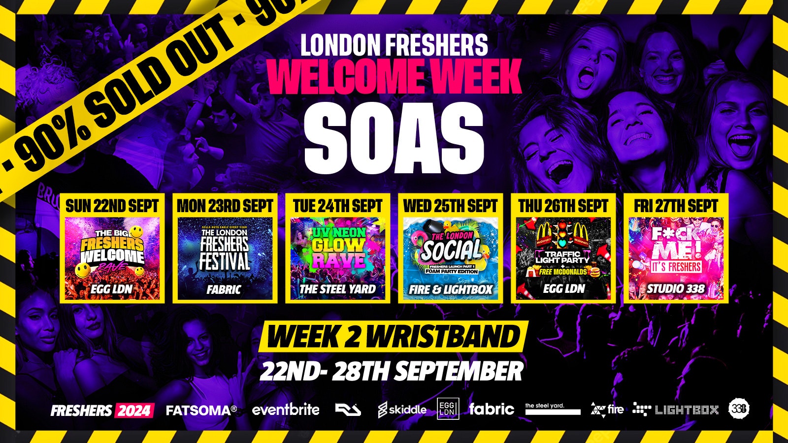 SOAS – London Freshers Week 2024 – [Welcome Week] – LAST 10 WRISTBANDS 🚨