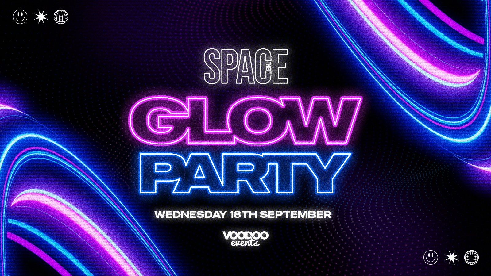 Space Glow Party – 18th September