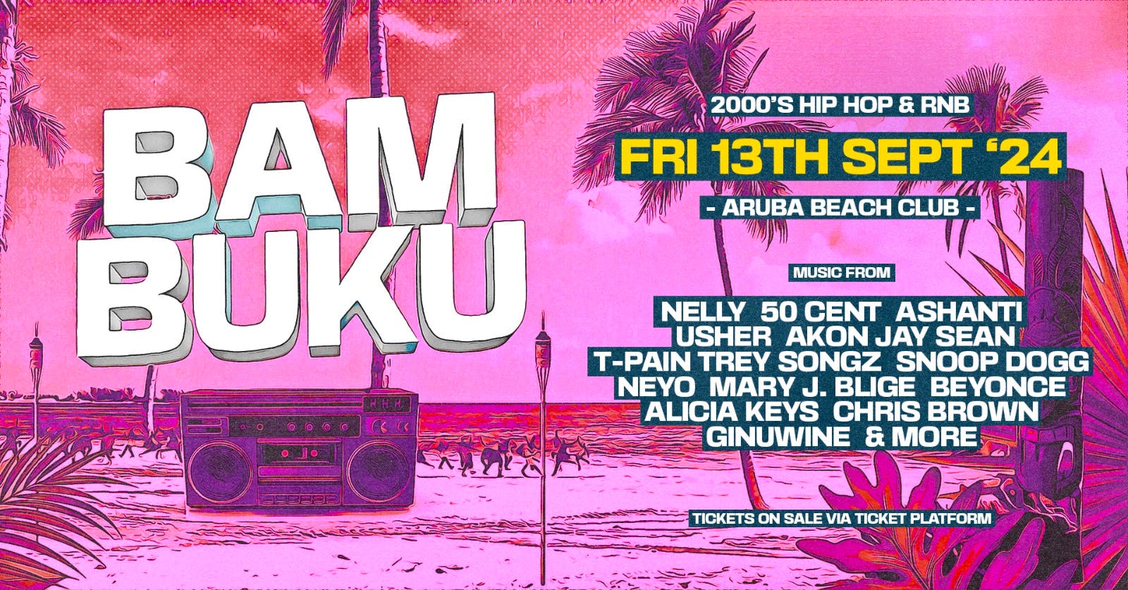 BAMBUKU – Bournemouth’s BIGGEST 00’s RnB Throwback Party @Aruba