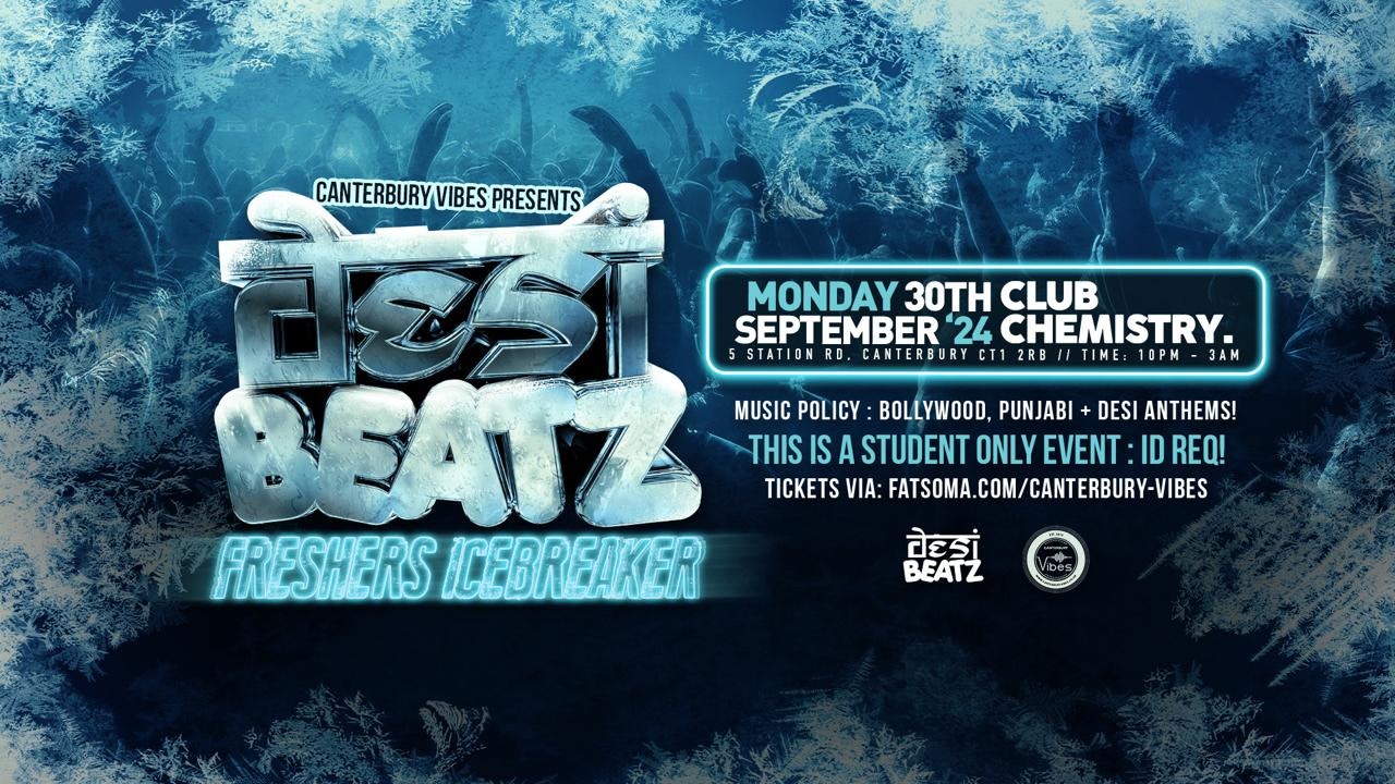 DESI BEATZ : TONIGHT! FRESHERS ICEBREAKER KENT!