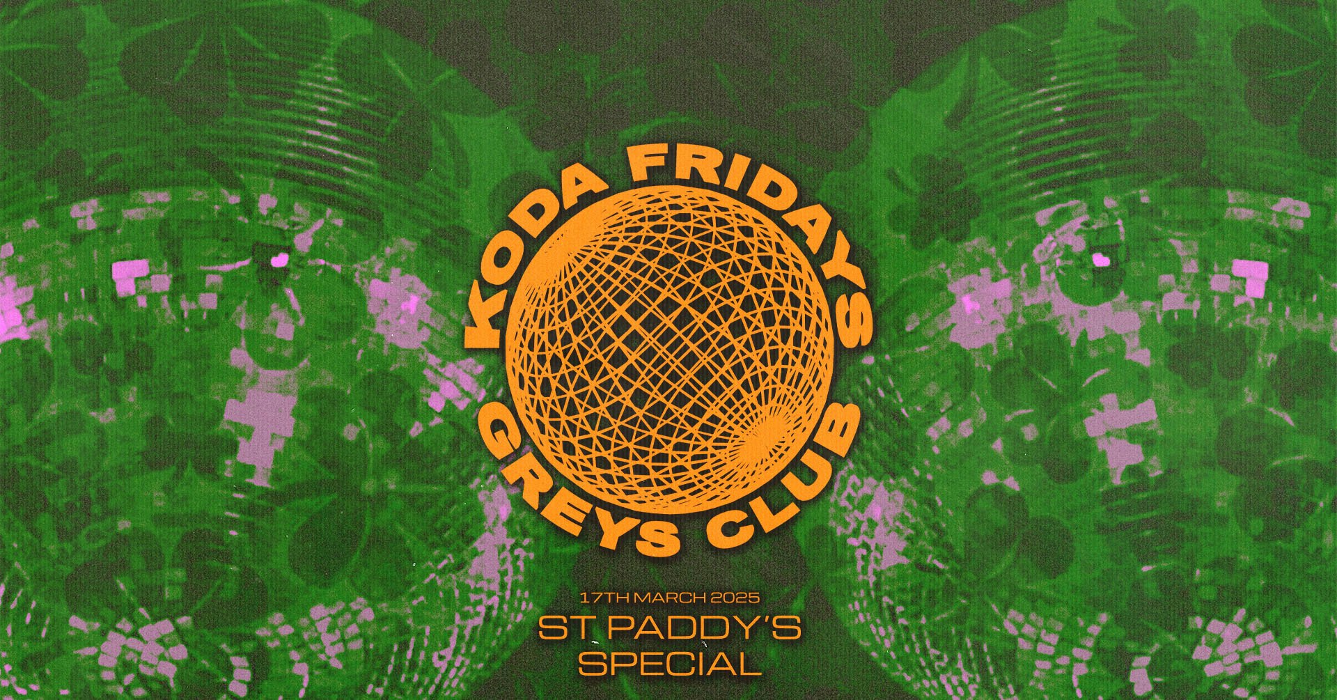 🇮🇪☘️ KODA – PADDYS DAY SPECIAL! ☘️🇮🇪 // 17th MARCH @ GREYS CLUB 🇮🇪