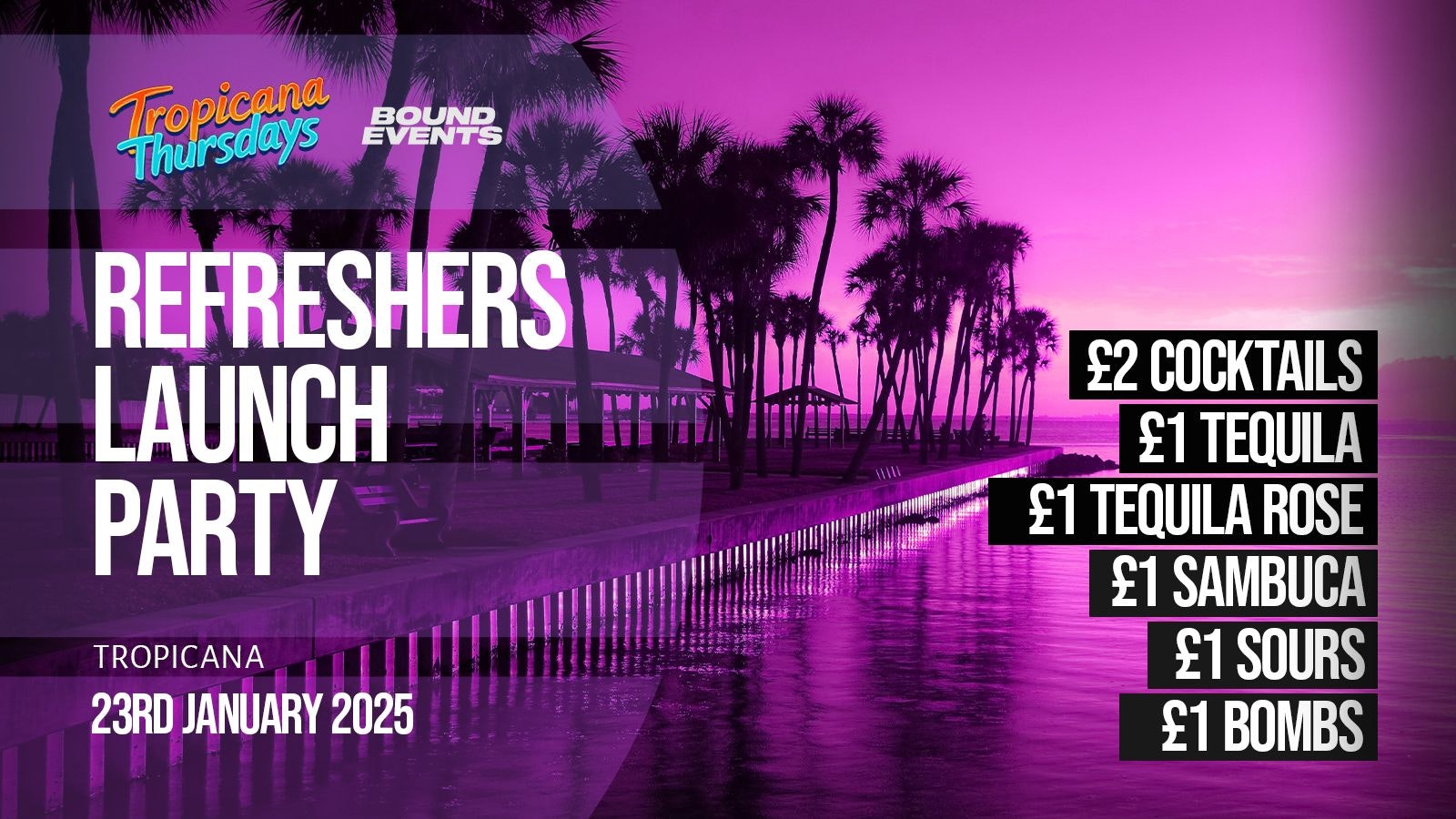 Tropicana Thursdays – Refreshers Launch Party – Bound Events