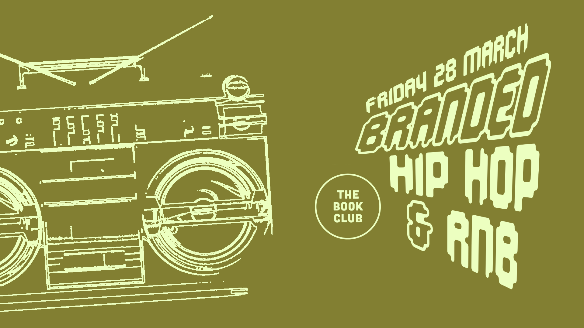 BRANDED | Hiphop & RnB at The Book Club Shoreditch