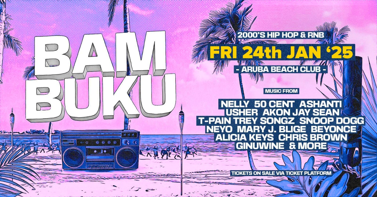 BAMBUKU – Bournemouth’s BIGGEST 00’s RnB Throwback Party @Aruba