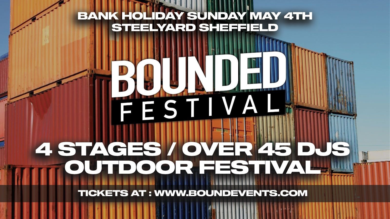 Bounded Festival Sheffield – Steelyard Sheffield – Bank Holiday Sunday May 4th