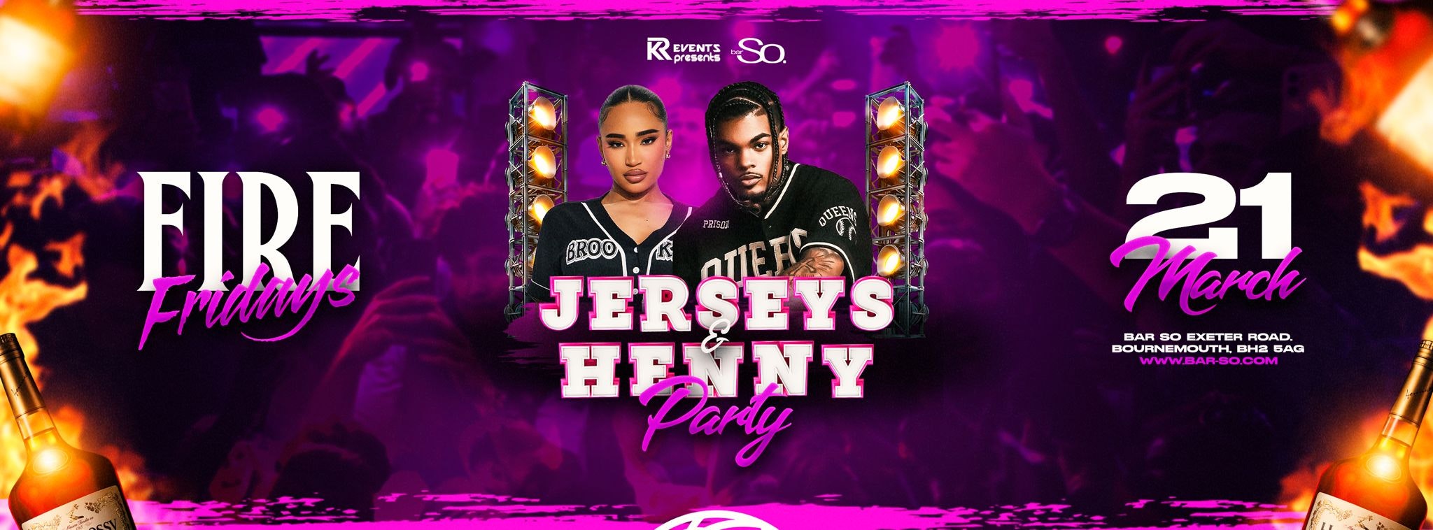 Fire Fridays @ Bar so 🔥 Bournemouth’s biggest Friday night!🥂 Henny & Jersey party 🎉