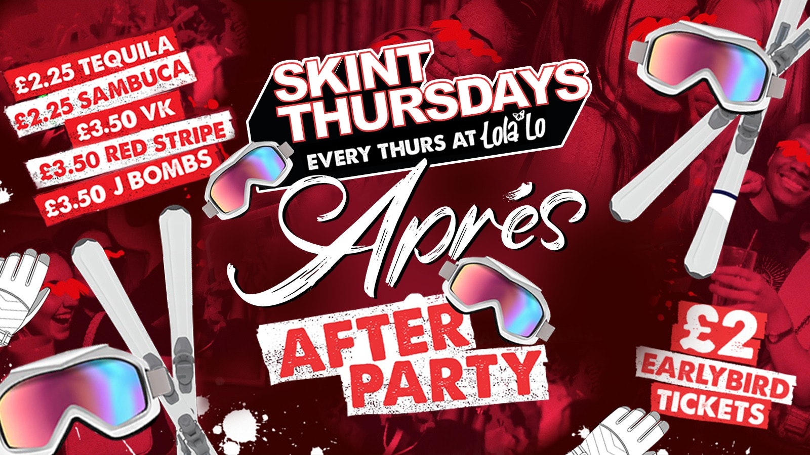 SKINT THURSDAYS – APRÉS AFTERPARTY⛷️❤️