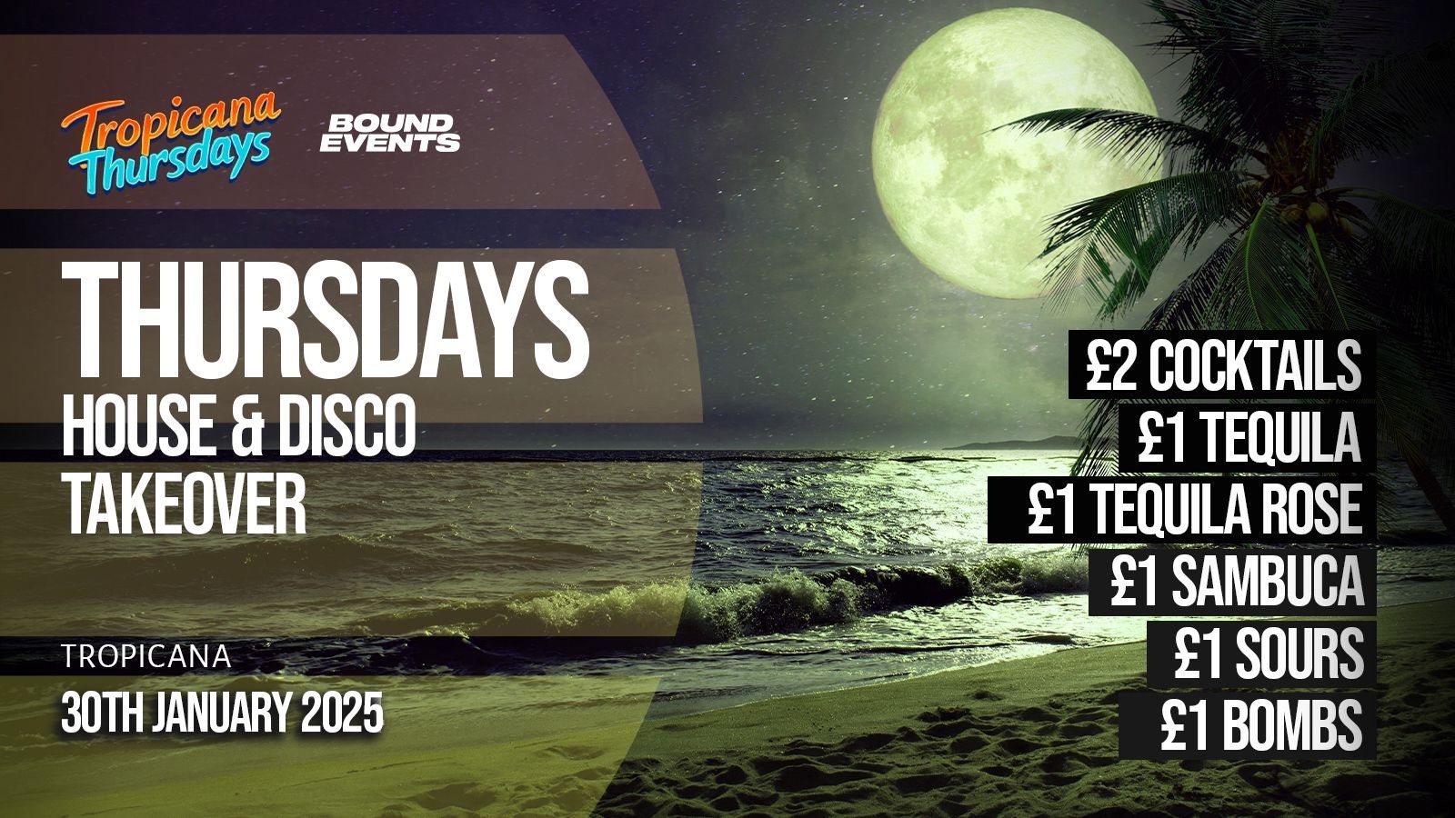 Tropicana Thursdays – House & Disco Special – Bound Events