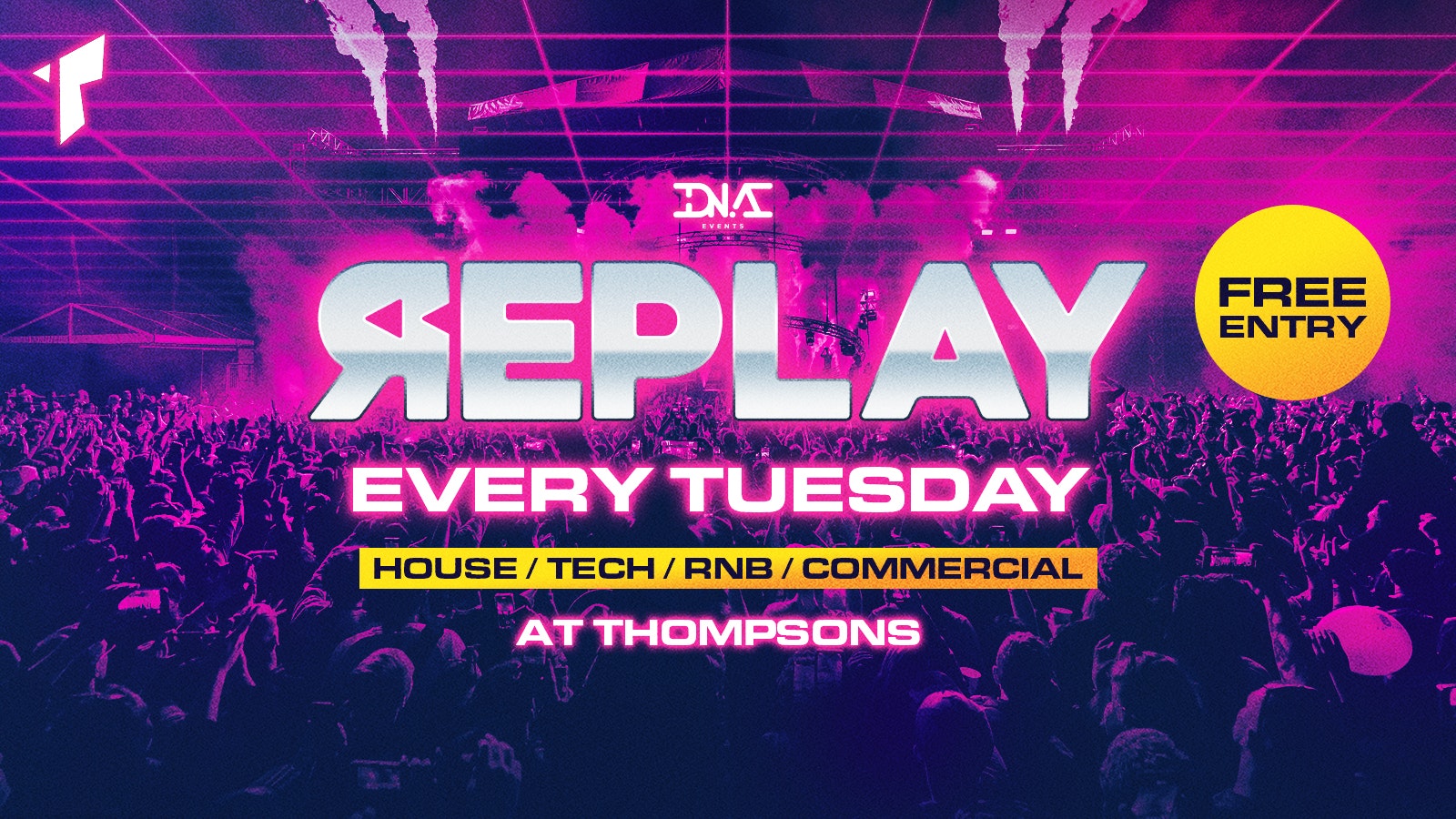 Replay Tuesdays at Thompsons – £1 Entry & £5 Doubles!