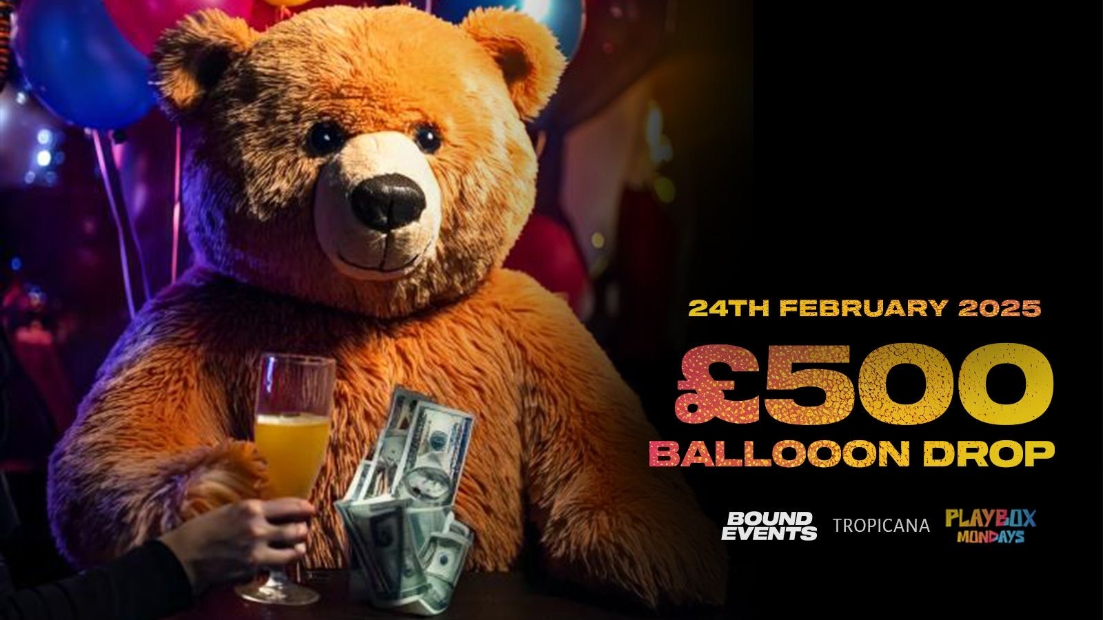 PlayBox Mondays – £500 Baloon Drop – Tropicana