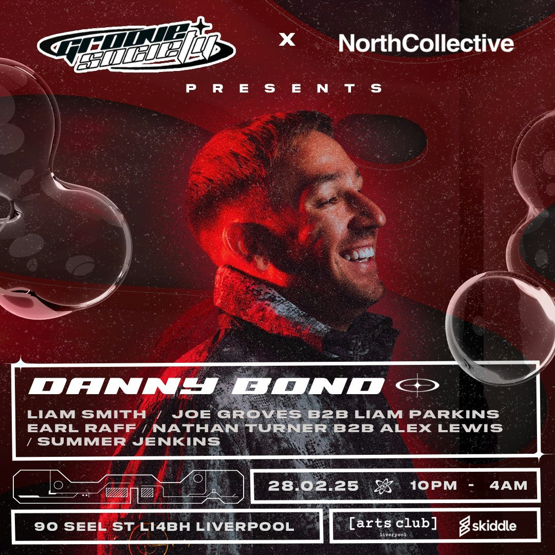 Groove Society x North Collective Presents: Danny Bond