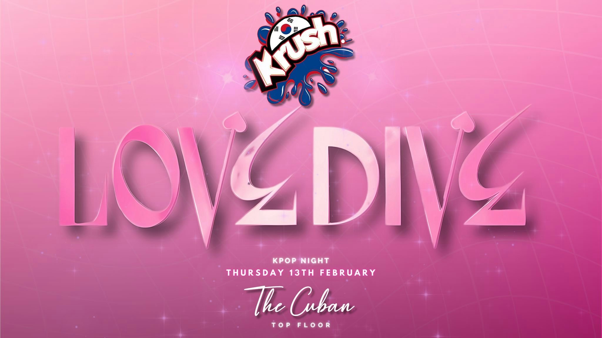 KRUSH is Back! Valentine’s K-POP Party Edition @ The Cuban (TOP FLOOR)