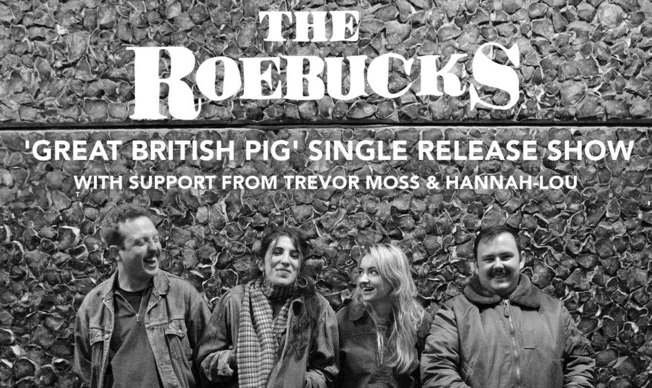 The Roebucks *FREE ENTRY*