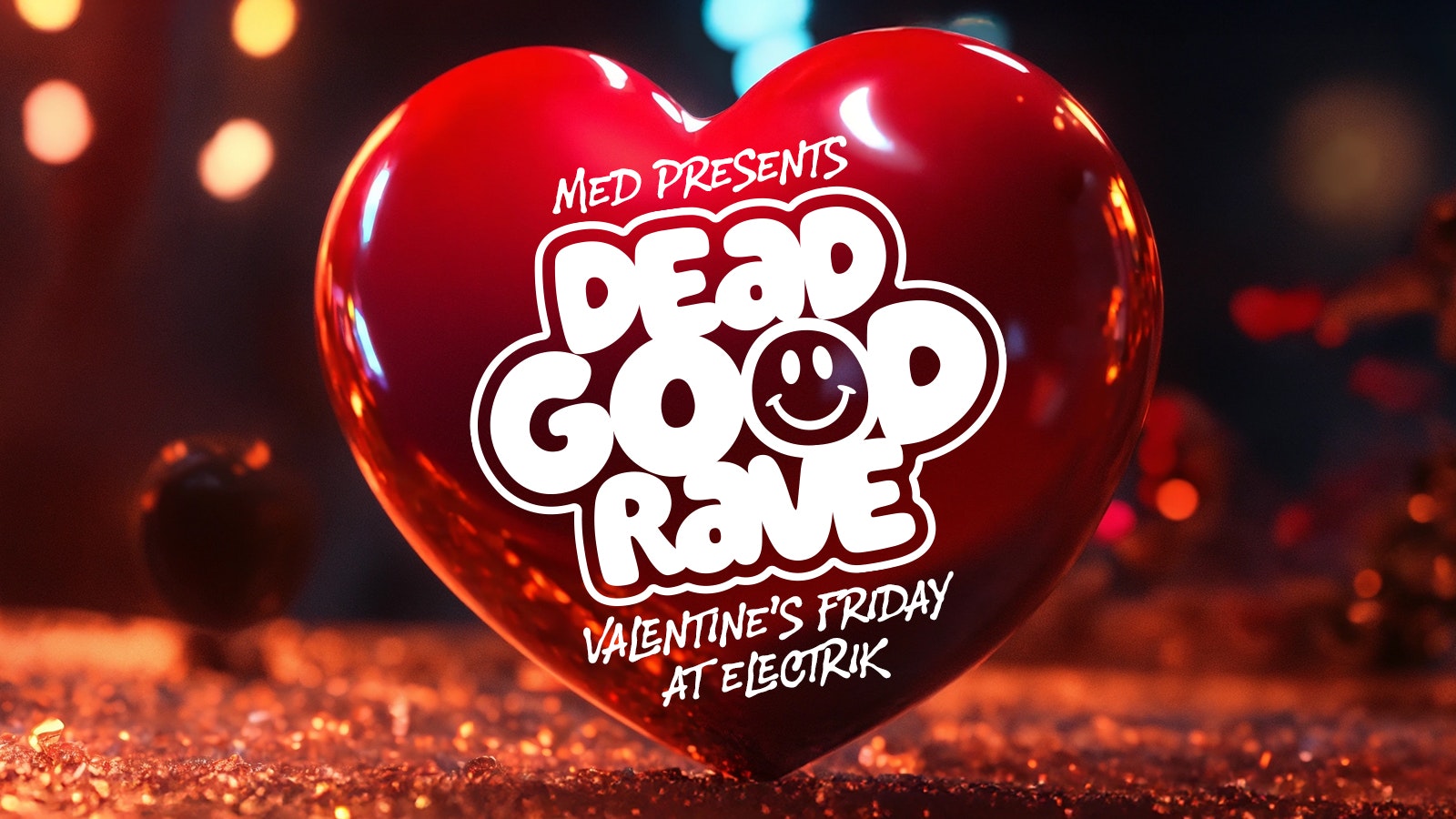 MEDS VALENTINE RAVE ❤ MED FRIDAYS ❤  MEDICATION LIVERPOOL