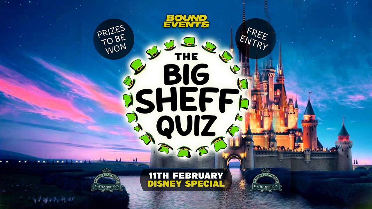 The Big Sheff Quiz – Disney Special – Katie O’Briens