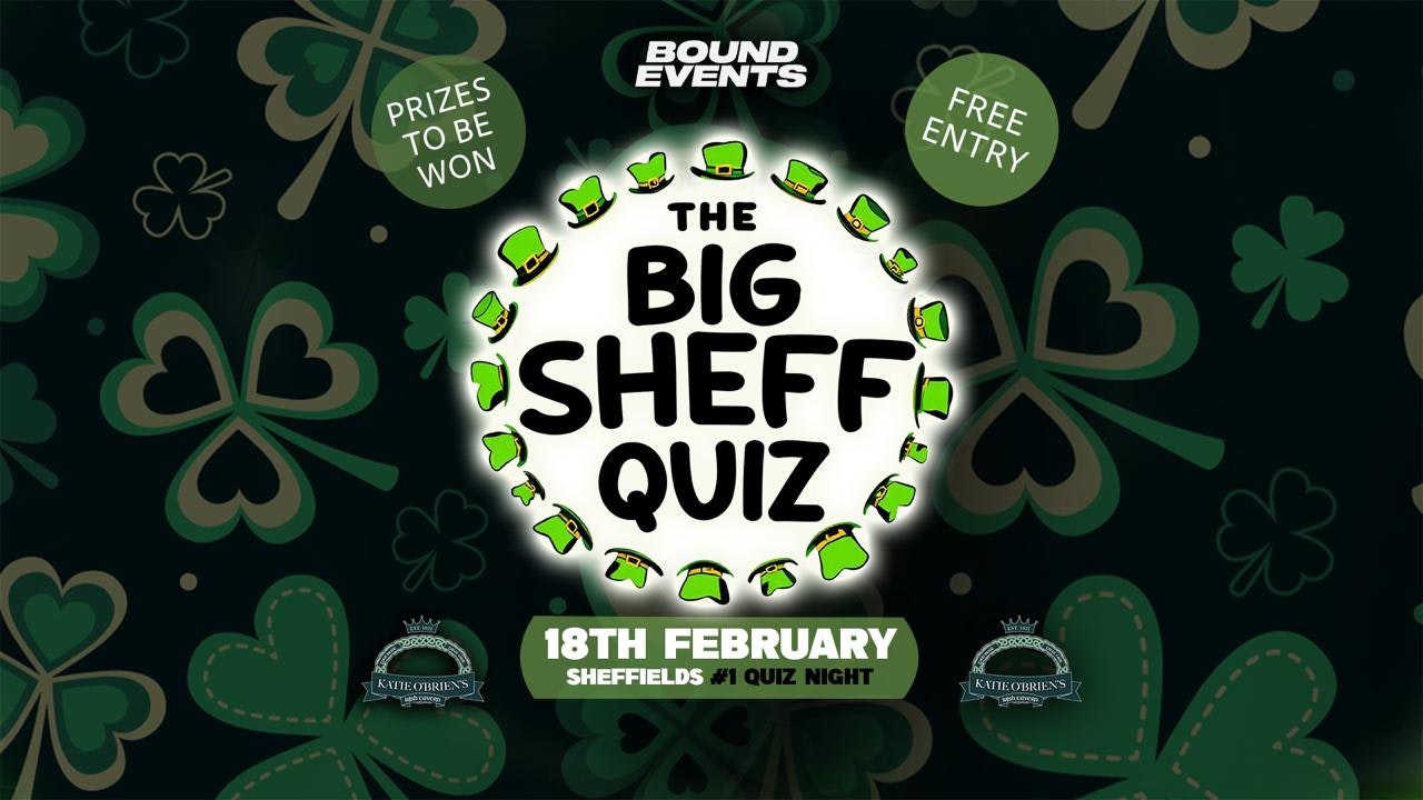 The Big Sheff Quiz  – Katie O’Briens