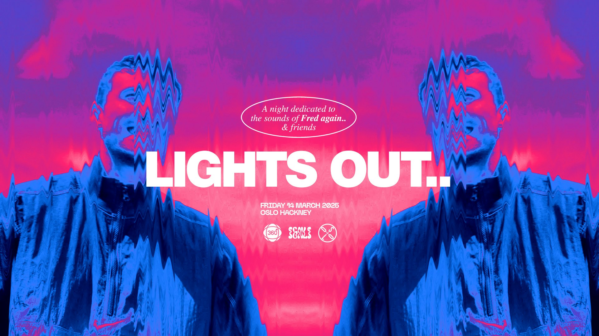 LIGHTS OUT: a night dedicated to the sounds of Fred again.. & friends