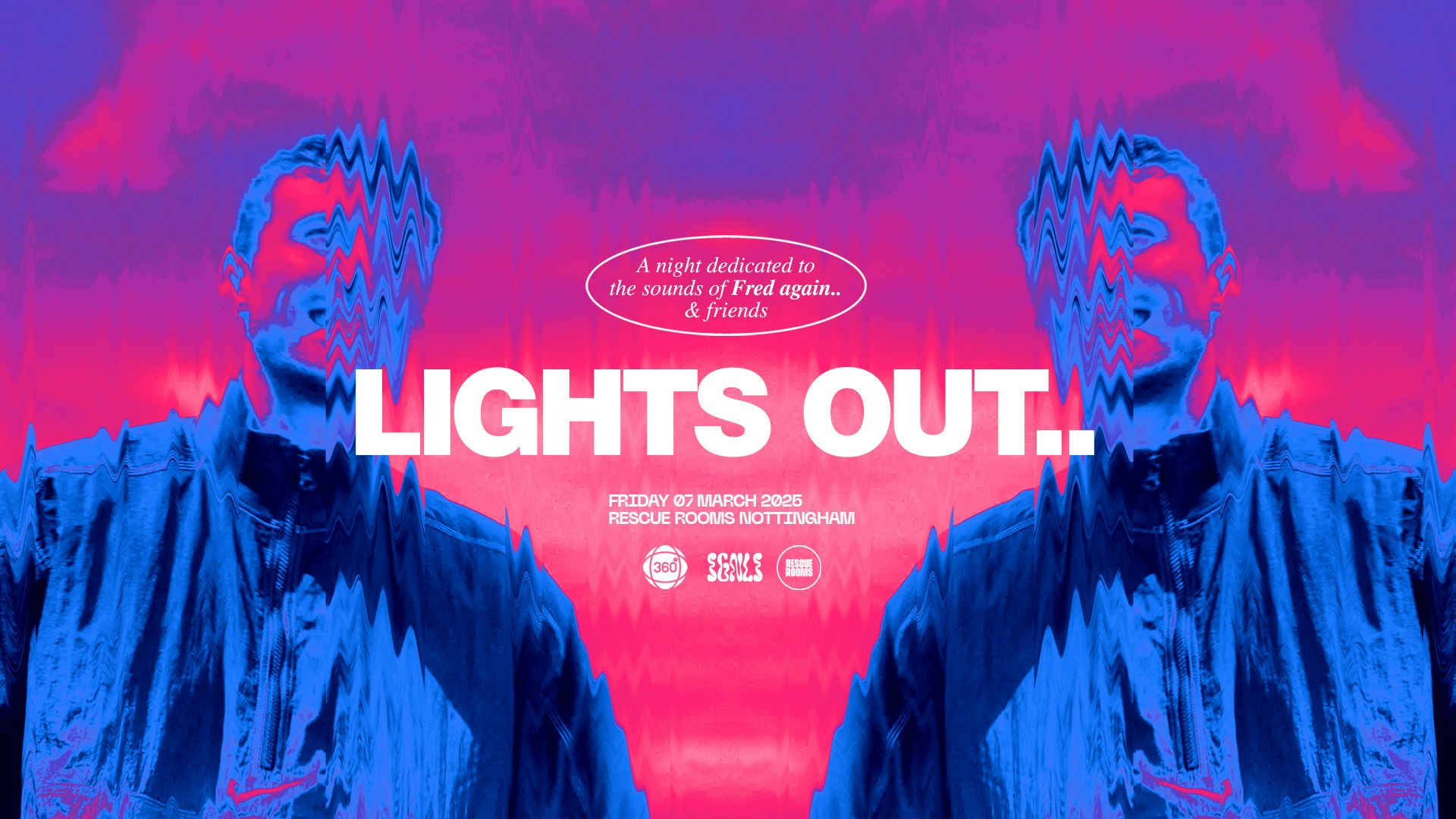 LIGHTS OUT: a night dedicated to the sounds of Fred again.. & friends