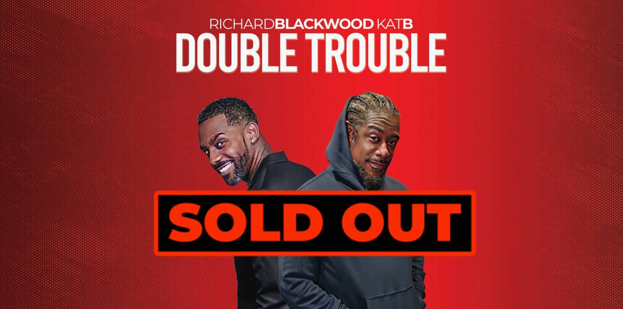 Double Trouble : Kat B & Richard Blackwood – Birmingham **