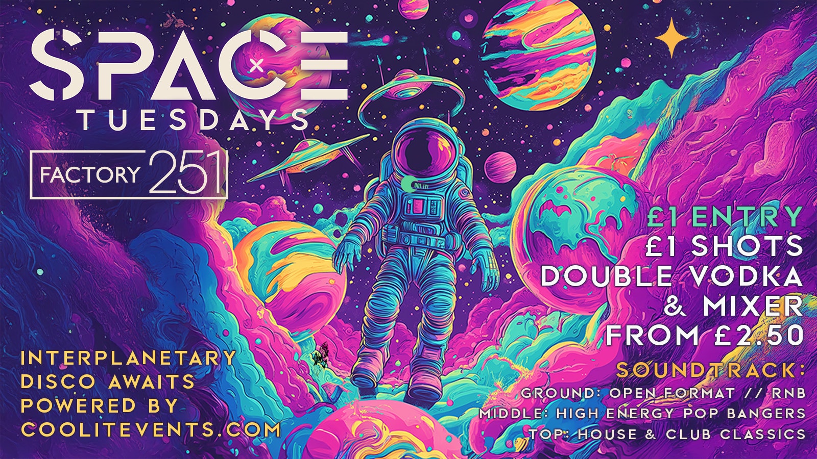 SPACE TUESDAYS 🪐👽 – BRAND NEW STUDENT NIGHT : £2.50 DOUBLES & £1 TICKETS 🛸