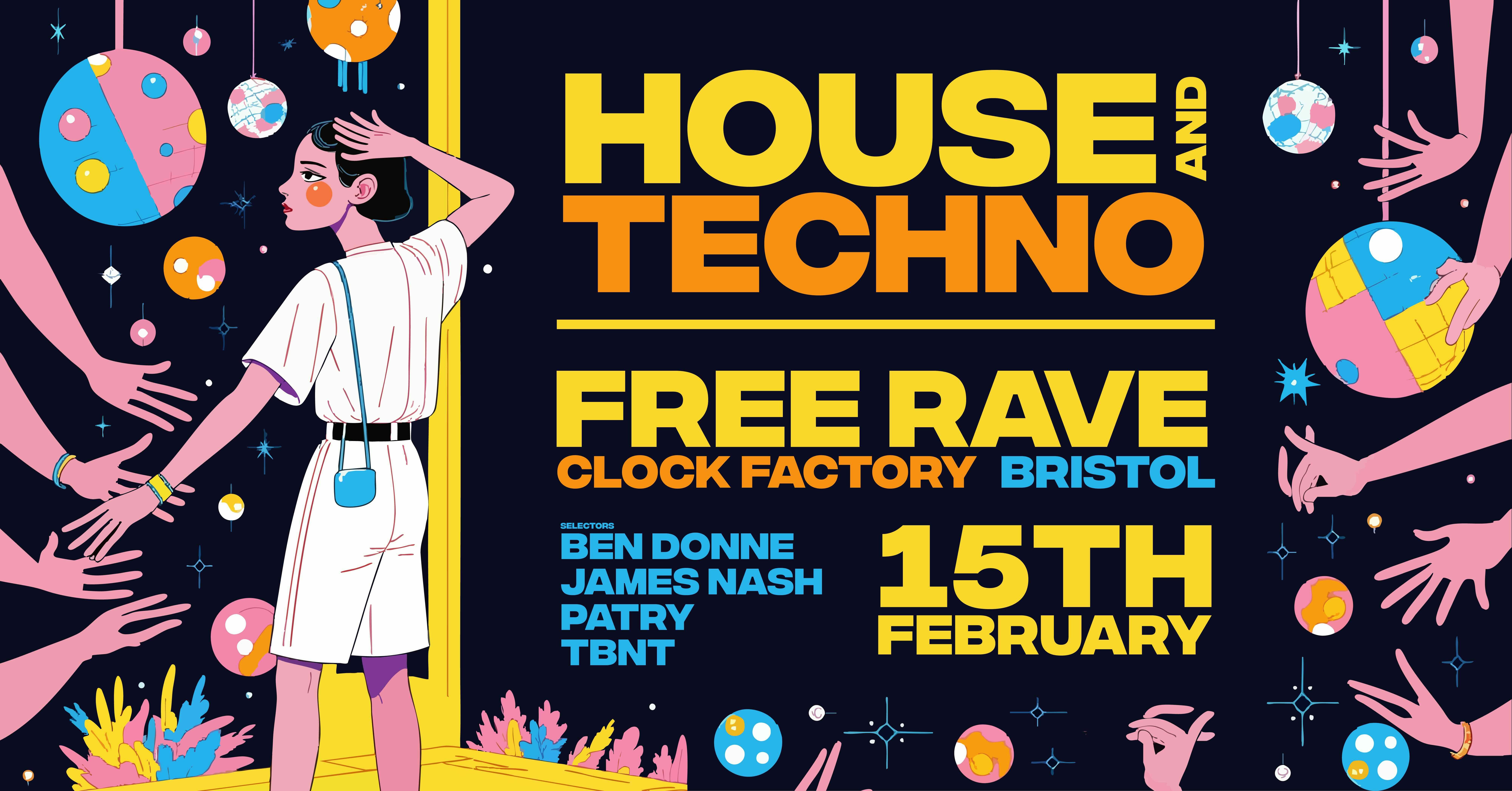 Bristol House & Techno FREE RAVE!