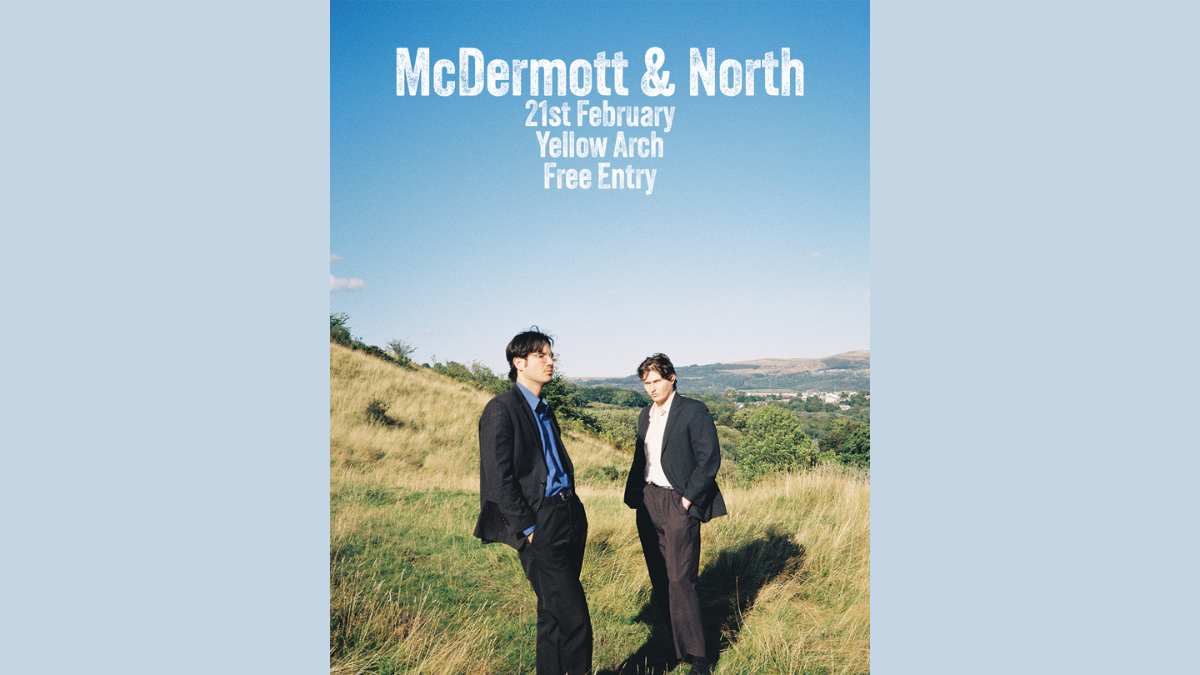 McDermott & North – FREE ENTRY