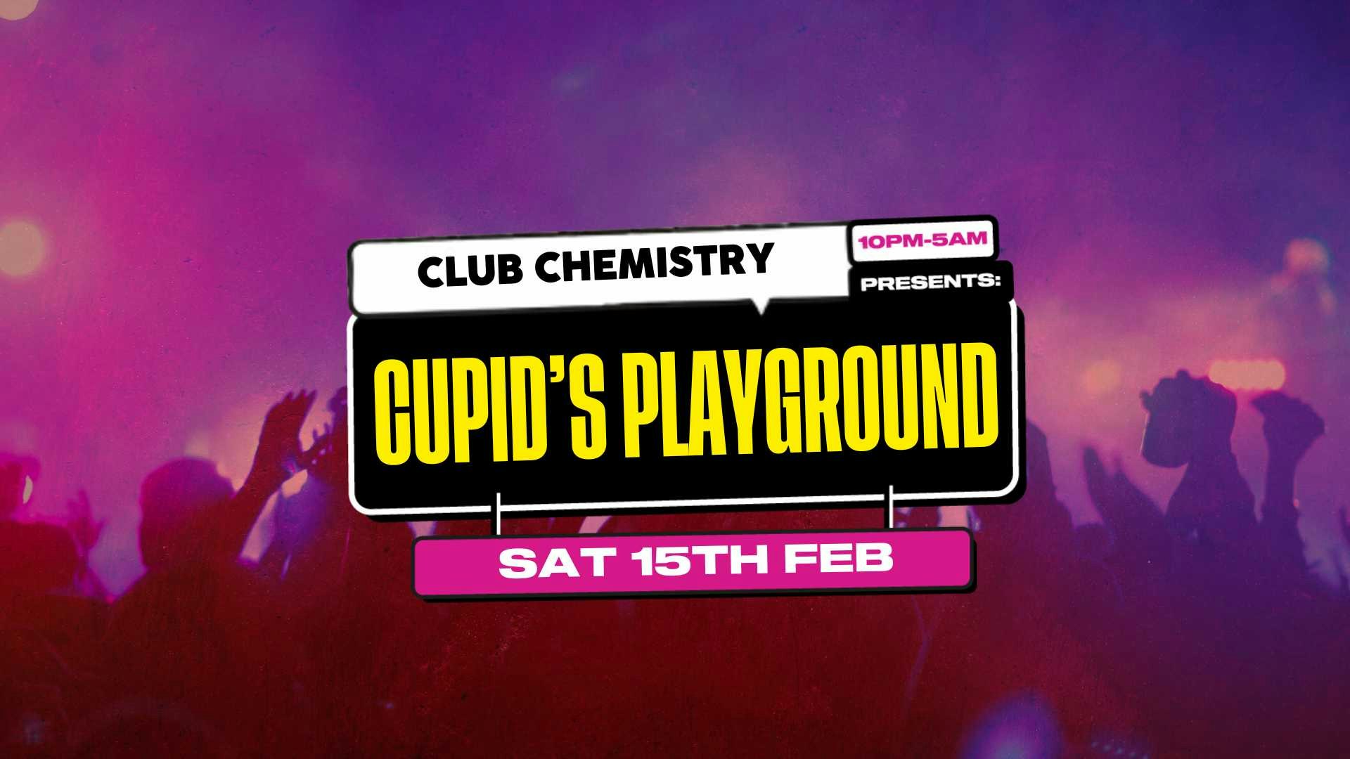 Chemistry Saturdays: Cupid’s Playground  | Canterbury 💘